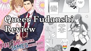 Fujoshi Trapped in a Seme's Perfect Body // QF Review