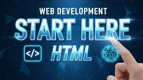 Web Development for Beginners | HTML Full Course to Start Your Journey