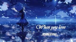 Nightcore - When You Love Someone