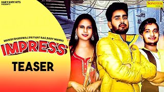 IMPRESS ( TEASER ) Manish Bhardwaj , Baby Mannu | New Haryanvi Song Haryanvai 2020 | Sonotek
