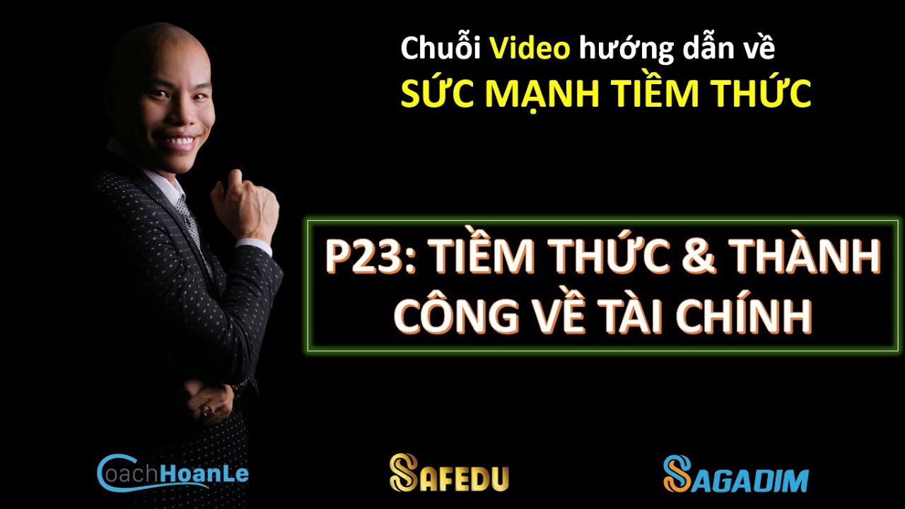 P23 | Tiềm thức và Thành công về Tài chính | SỨC MẠNH TIỀM THỨC