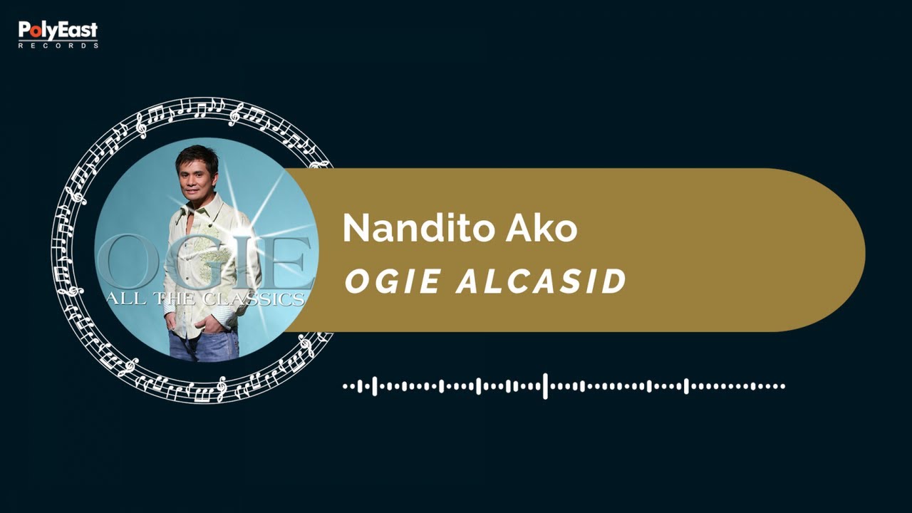 Ogie Alcasid   Nandito Ako Official Music Visualizer