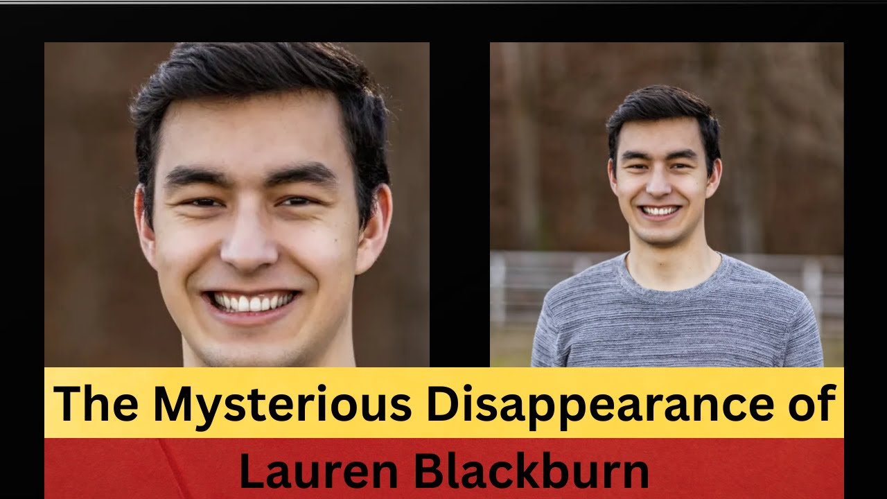 The Mysterious Disappearance of Lauren Blackburn | Missing Persons True ...
