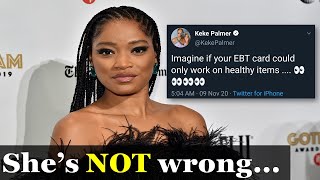Keke Palmer EBT Tweet gets her in trouble, but I think I agree with her...