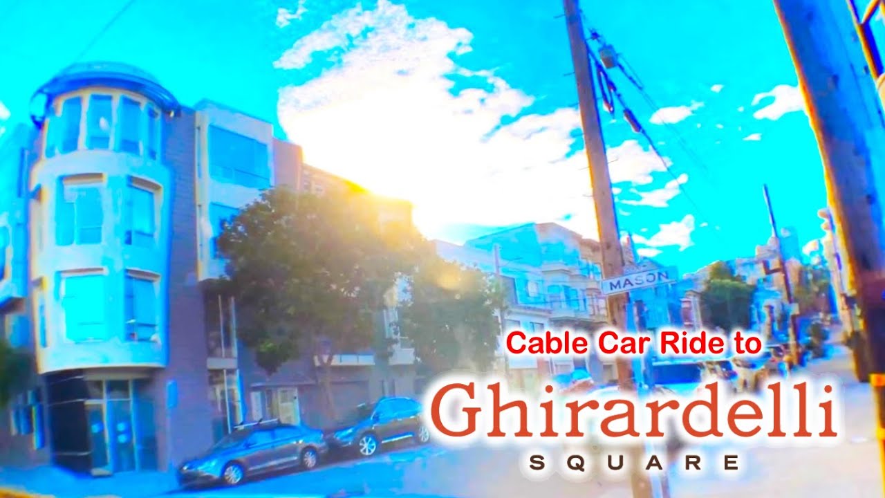 2022 Cable Car Ride to Ghirardelli Square On Ride Ultra HD 4K POV San
