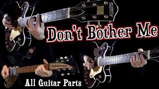 Dont Bother Me | Lead and Rhythm Guitars Isolated Together
