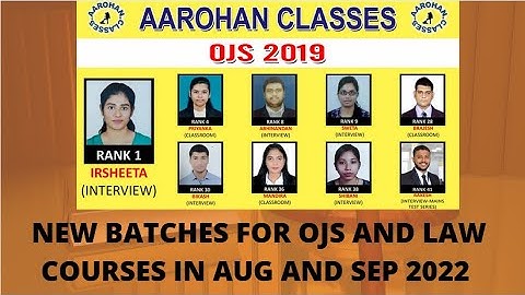 OJS AND LAW RELATED NEW BATCHES-AAROHAN CLASSES-9437002210