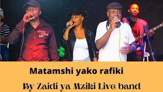 MATAMSHI YAKO RAFIKI BY ZAIDI YA MZIKI LIVE BAND / SUNDAY RHUMBA