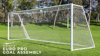 AGORA Euro Pro Goal Assembly Guide