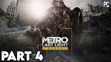 METRO LAST LIGHT REDUX Gameplay Walkthrough Part 4 [1440P 60FPS] No Commentary