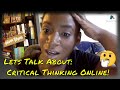 Lets Chat, Catch Up, But Also talk about Critical Thinking Online!