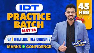 🎯 80+ IDT Prac Batch - CA Final - May'26 Exam | All Details