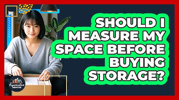 Should I Measure My Space Before Buying Storage? - Your Organization Mentor