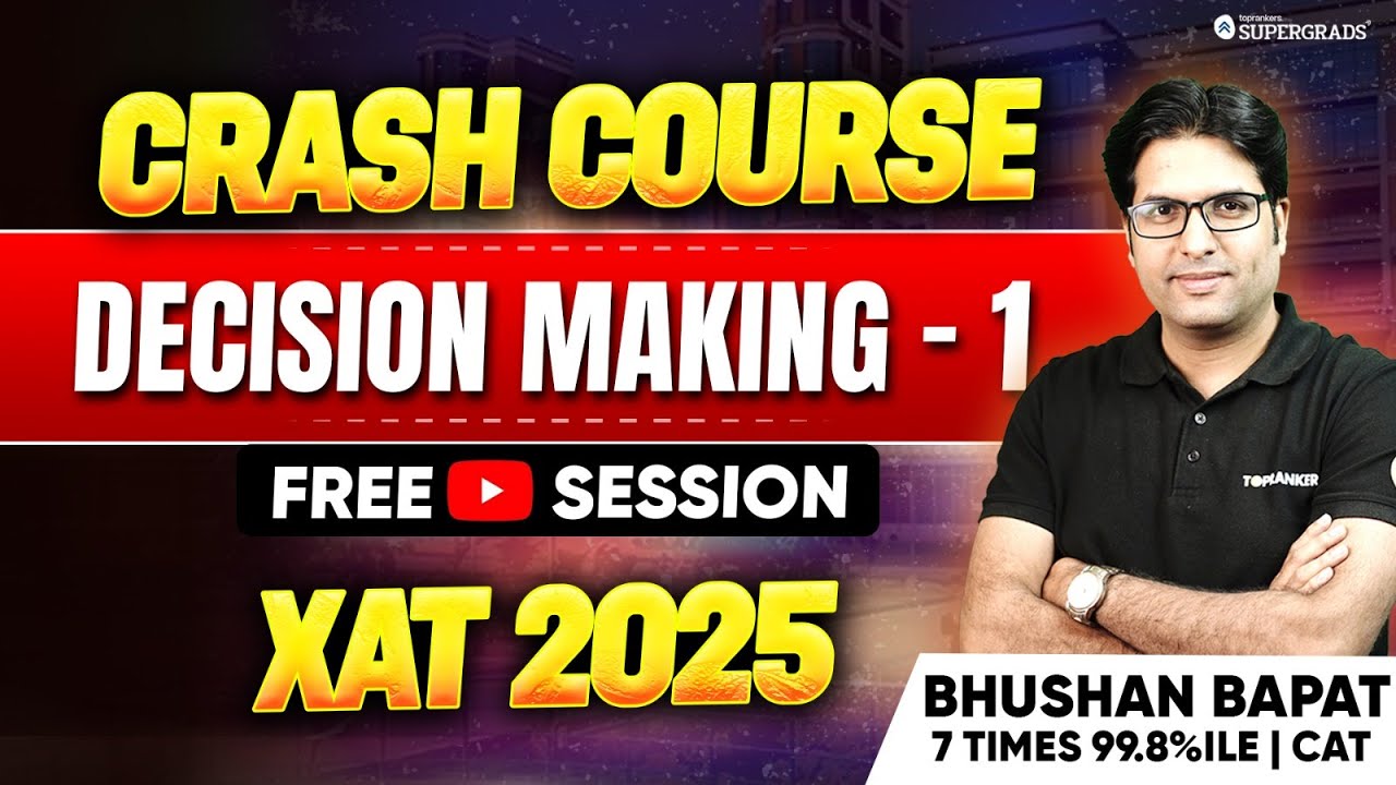 Decision Making - XAT 2025 Crash Course | Decision Making for XAT Exam ...