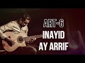 Art 6   inayid ay arrif   cover mustapha ayned a mohamed amezian  lyrics awaren parole 