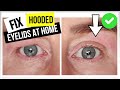 How to Get Rid of Hooded Eyelids | Home Eyelid Tightening
