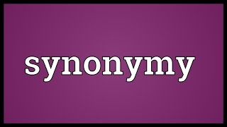Synonymy Meaning