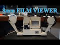 How To Operate a 8mm Film Viewer