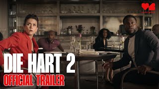 Die Hart 2 | Official Trailer