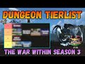 Shadarek's Dungeon Tier List! | ALL OPINIONS ARE MY OWN FLAME AWAY | TWW Season 3
