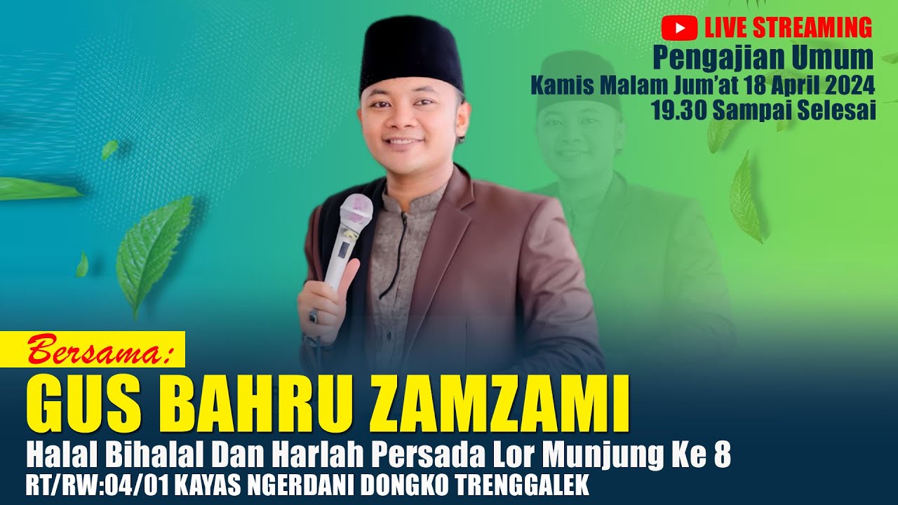 🔴 LIVE  - Pengajian Gus Bahru Zamzami, Halal Bihalal Dan Harlah Persada Lor Munjung Ngerdani Tglk