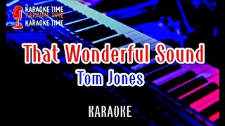 THAT WONDERFUL SOUND - Karaoke - by Tom Jones chords