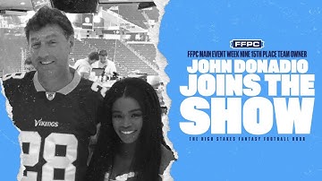 HSFF Hour: Week 9 FFPC Main Event 15th Place Team Owner John Donadio