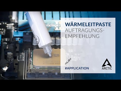 Empfehlung zum Auftragen der ARCTIC Wärmeleitpaste