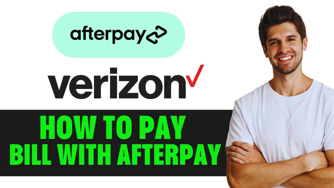 Can I Pay My Verizon Bill With Afterpay