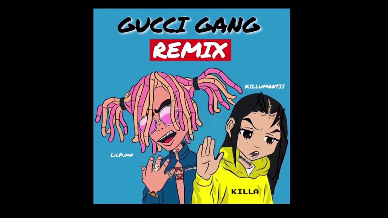 crack Incubus Fighter Lil Pump- Gucci Gang (Killumantii Remix) - YouTube