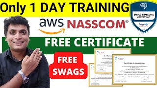 AWS NASSCOM Free 1 DAY AI ML Training With Certificate And Goodies & Swags | AI ML Python Learning