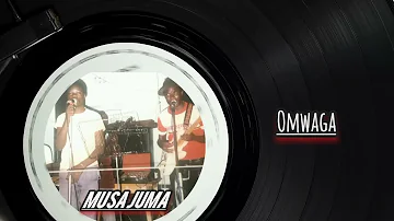 Omwaga - Musa Juma