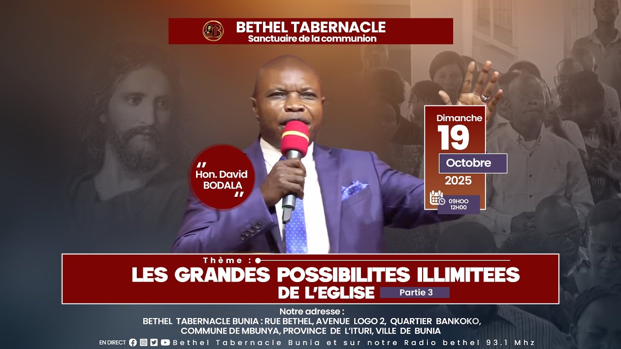 Thème : LES GRANDES POSSIBILITES ILLIMITEES DE L'EGLISE (Partie 3) CULTE DU DIMANCHE 19 OCTOBRE 2025
