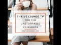 Thrive lounge tv goals  vision for girlbosses