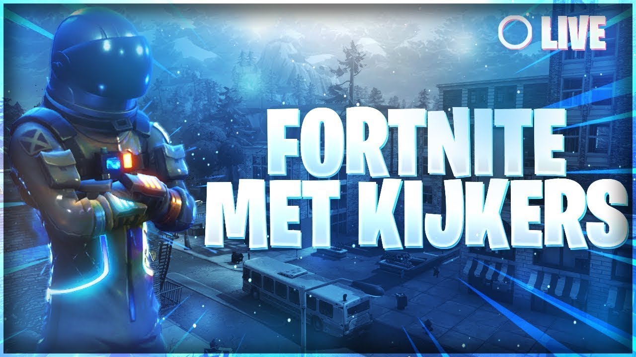 FORTNITE LIVE MET KIJKERS!? ( FORTNITE BATTLE ROYALE LIVE ) #Dutchgamer