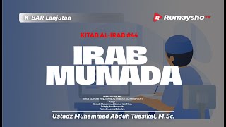 Kitab Al-I’rab #44: Irab Munada - Ustadz Muhammad Abduh Tuasikal, M.Sc. screenshot 2