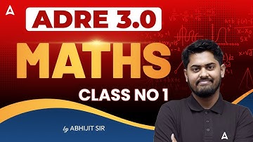 ADRE 3.0 Maths Preparation 2025 | Adre 3.0 Maths Class #1 | by Abhijit Sir