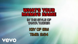 Tanya Tucker - What's Your Mama's Name (Karaoke)