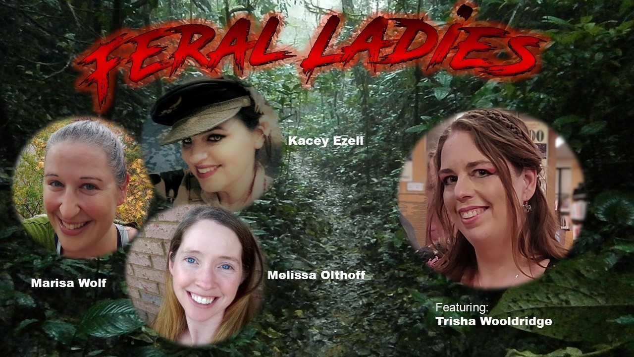 Feral Ladies Featuring Trisha Wooldridge
