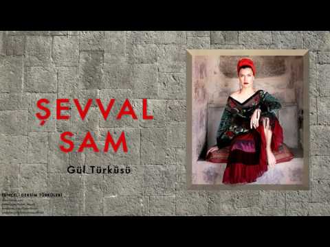 Şevval Sam - Gül Türküsü [ Tunceli-Dersim Türküleri © 2013 Kalan Müzik ]