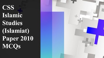 CSS Islamic Studies (Islamiat) Paper 2010 Solved MCQs || Objective Part