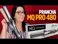 PRANCHA MQ PRO 480 EM DETALHES  | CIDA REIS