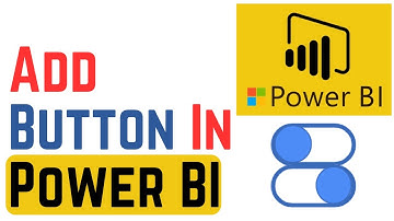 How To Add Button In Your Power BI Reports