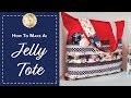How to Make a Jelly Tote | with Jennifer Bosworth of Shabby Fabrics