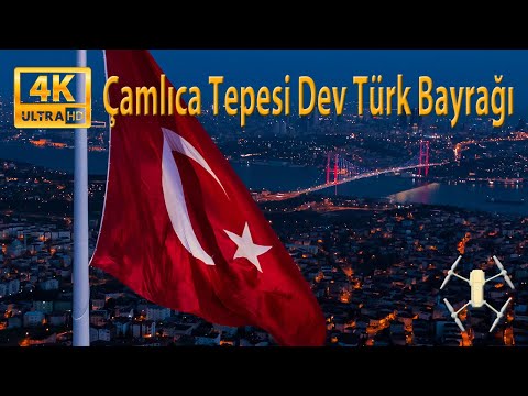 4K Çamlıca Tepesi Dev Türk Bayrağı , Drone By, Aslan ÖZCAN