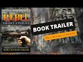 Book Trailer of Rebel