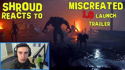 Shroud reacts to MISCREATED 1.0 Launch Trailer