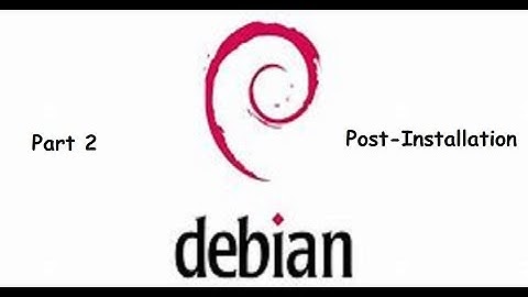 [How to use Debian 9.3.0] Part 2: Post-Installation