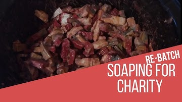 Soap Making - Rebatch Soap for Charity / Full