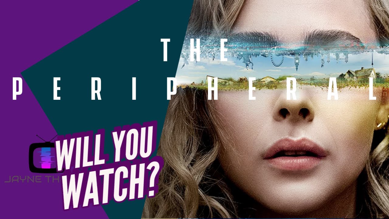 Is The Peripheral (2022-) Will You Watch? | Amazon Prime